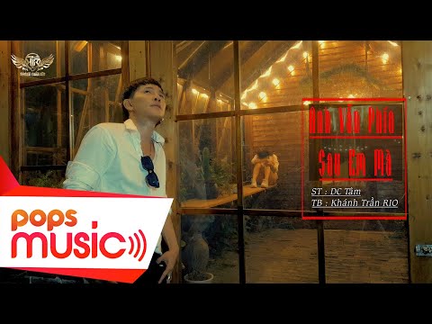 Anh vẫn phía sau em mà - Khánh Trần