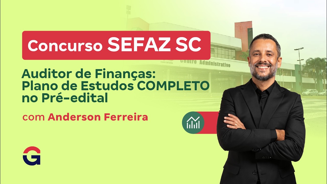 Concurso SEFAZ SC | Auditor de Finanças: Plano de Estudos COMPLETO no Pré-edital