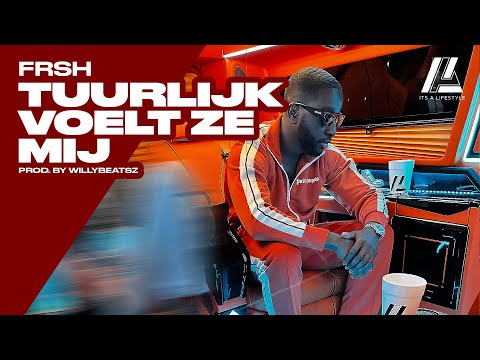 Frsh - Tuurlijk Voelt Ze Mij (Prod. byWillybeatsz) #BirthdayPack