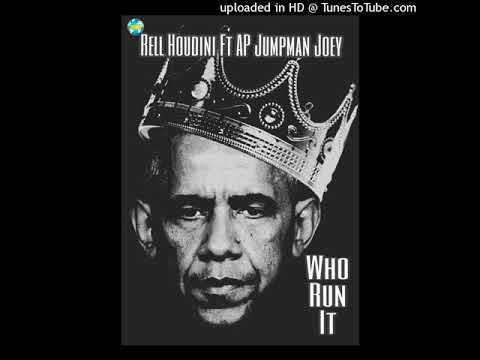 Rell Houdini Ft Ap Jumpman Joey- Who Run It