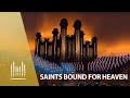 Saints Bound for Heaven | The Tabernacle Choir