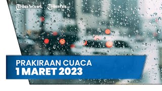 Prakiraan Cuaca Rabu,1 Maret 2023: Waspada Sejumlah Wilayah Berpotensi Hujan Petir