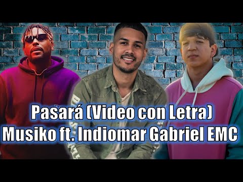 Musiko "Pasará Feat. Indiomar y Gabriel Rodriguez EMC VIDEOCLIP OFICIAL 2020 (Letra Oficial)