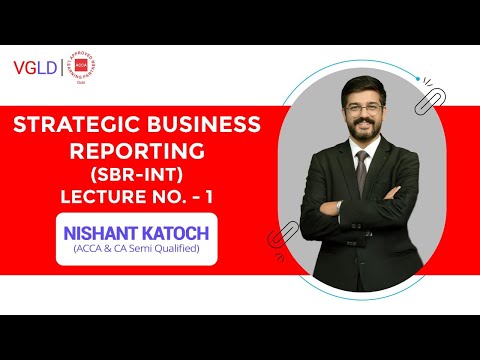 ACCA -  Strategic Business Reporting (SBR) Lecture No.1 by Nishant Katoch        #accaclasses  #sbr