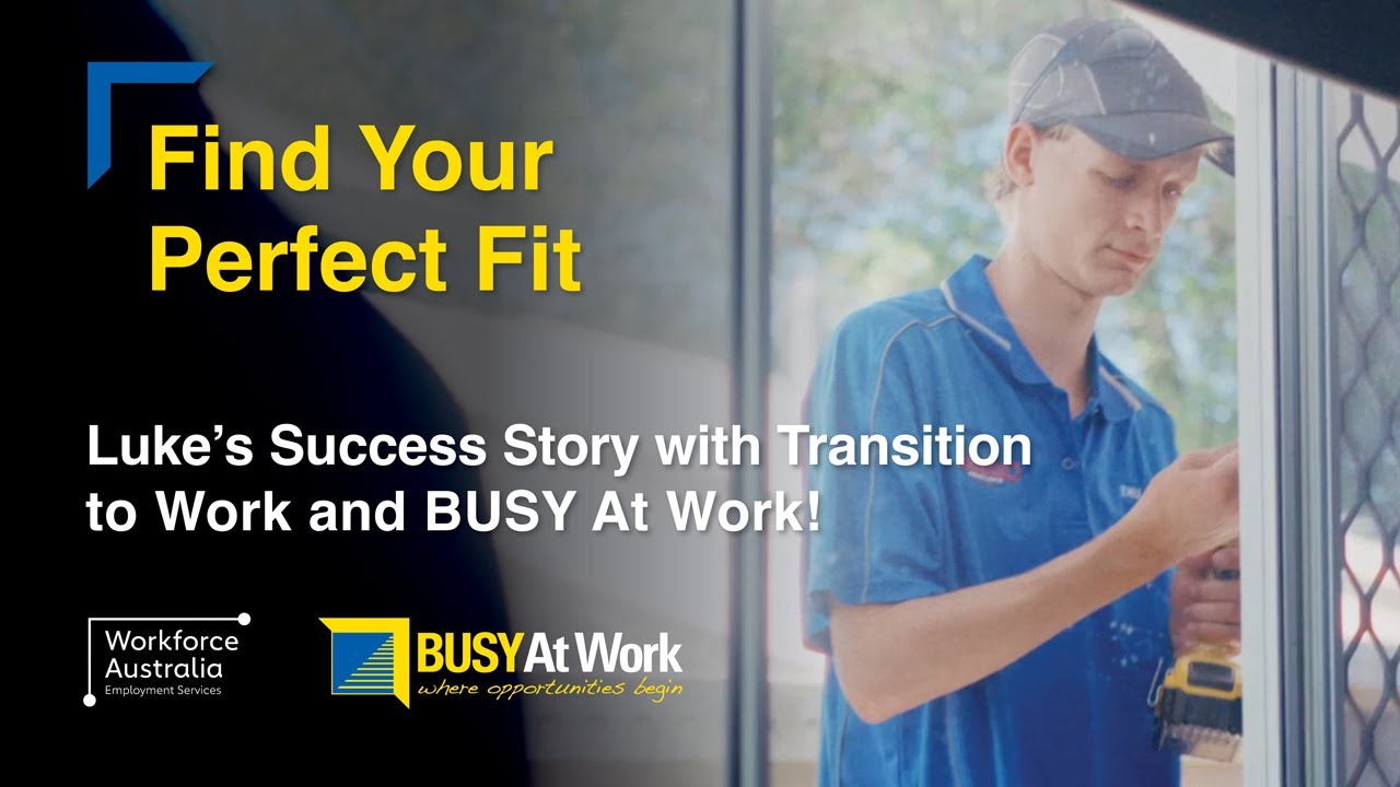 Find Your Perfect Fit: Luke's Success Story with Transition to Work & Busy At Work!