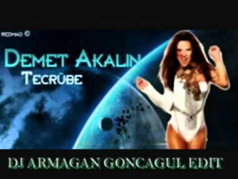 Demet Akalın - Tecrübe (Dj Armagan Goncagül Edit)