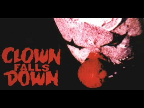 Clown Falls Down - Clown Falling Down