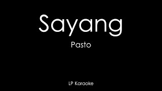 Download lagu Pasto - Sayang (Karaoke) Low Key mp3