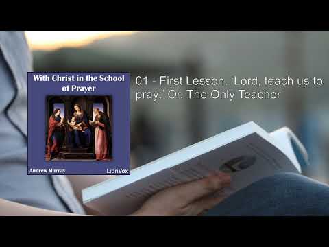 With Christ in the School of Prayer 🏆 By Andrew Murray FULL Audiobook