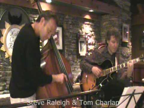 Steve Raleigh & Tom Charlap 