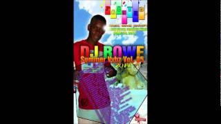 DJ Rowe Summer Vybz Vol. 05 (Painted June 26, 2011).wmv