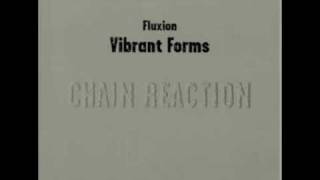 Fluxion - Vibrant Forms 1 (Chain Reaction) - 05 Atlos