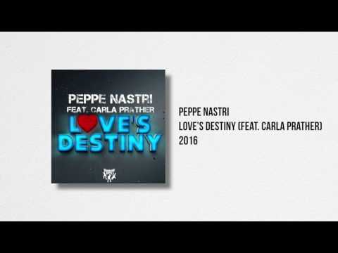 Peppe Nastri - Love's Destiny -  (feat. Carla Prather)
