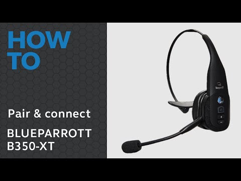 BlueParrott B350-XT: How to pair | BlueParrott Support
