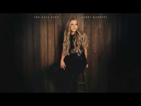 Gabby Barrett - The Easy Part (Audio)