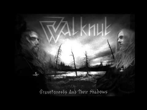 Walknut - Graveforests and Their Shadows (Full Album)