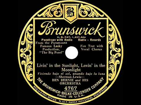 1930 Ben Bernie - Livin’ In The Sunlight, Lovin’ In The Moonlight (Mannie Prager, vocal)