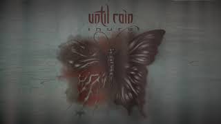 Until Rain - Inure (Official Audio)