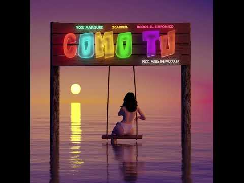 COMO TU - Z Cartiel ❌ Yoxi Marquez ❌ B-Cool El Sinfónico [[Audio Oficial ]]
