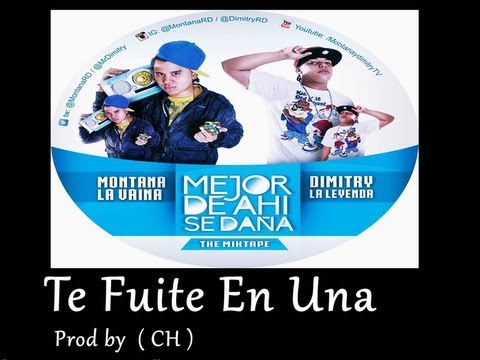 Montana La Vaina & Dimitry La Leyenda - Te Fuite En Una ( Prod. CH )
