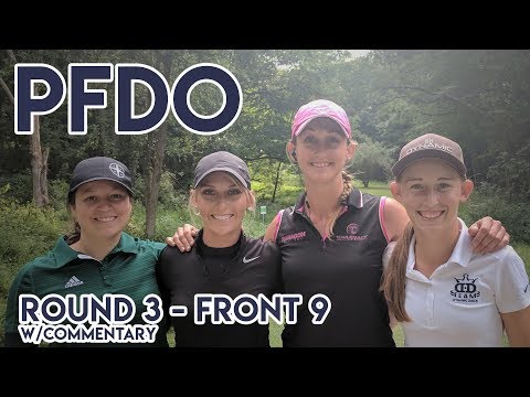 2017 PFDO - Cat Allen, Paige Pierce, Sarah Hokom, Lisa Fajkus - Rnd 3 Front 9