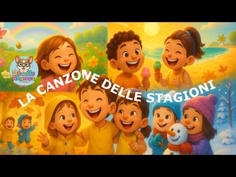 🎵 La Canzone delle Stagioni 🌸☀️🍂❄️ | Impara le 4 Stagioni | Doodle Rhymes – Canzoni per Bambini