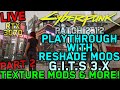 MODDED PLAYTHROUGH PART 2 - Cyberpunk 2077 - Patch 2.12 - GITS 3.X - Texture & Lighting Mods & MORE!