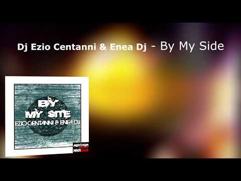 Dj Ezio Centanni & Enea Dj - By My Side