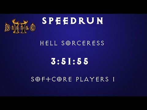 [Diablo 2] Speedrun Hell SC P1 Sorceress 3:51:55