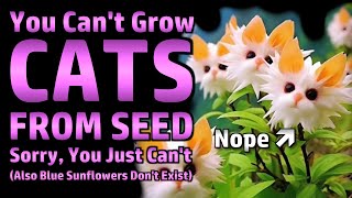 Seed Scams.  There Are No Blue Roses, Blue Sunflowers, or Cat Face Flowers