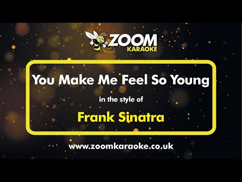 Frank Sinatra - You Make Me Feel So Young - Karaoke Version from Zoom Karaoke