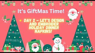 12 Days of GiftMas Series It's Day 2 - Let's make Holiday Dinner Napkins!