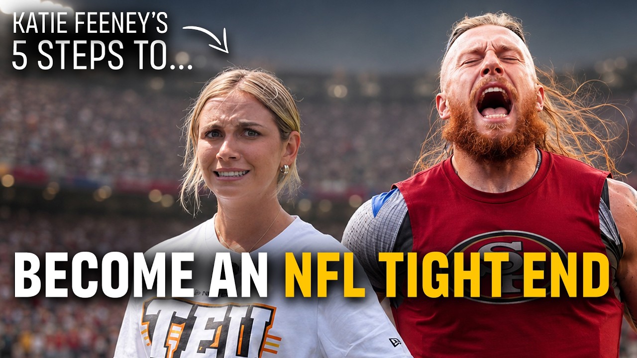 Katie Feeney's 5 Steps to Become ... AN NFL TIGHT END!