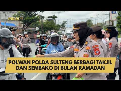 POLWAN POLDA SULTENG BERBAGI TAKJIL DAN SEMBAKO DI BULAN RAMADAN