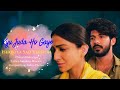 Kyu Juda Ho Gye Song Ishqkiya Sad Version Lyrical Feat Sidhu Sneha Gangamaikibetiya
