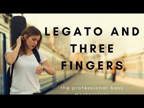 Legato and Three Fingers - Bass Lesson from the Professional Bass Masterclass