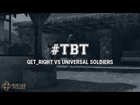 NiP Throwback Thursday - GeT_RiGhT vs Universal Soldiers