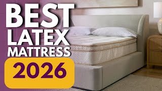 Top 9 Latex Mattresses of 2026 | Best Natural Sleep You’ll Ever Have!