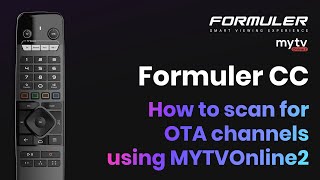 Formuler CC : How to scan for OTA channels using MYTVOnline2