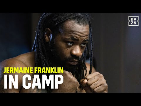 "IT'S TIME FOR PEOPLE TO TAKE ME SERIOUSLY!" Jermaine Franklin trains hard for AJ fight
