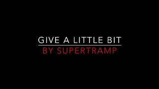 Supertramp - Give A Little Bit [1977] Lyrics HD