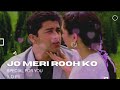 Jo Meri Rooh Ko Chain De Pyar De Lofi Song Kasoor Udit Narayan Romantic Song