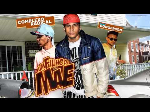 Complexo Radical Part. Don Gerson - Um filho da Mãe