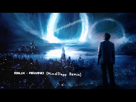 Eslix - Rewind (MindSlapp Remix)