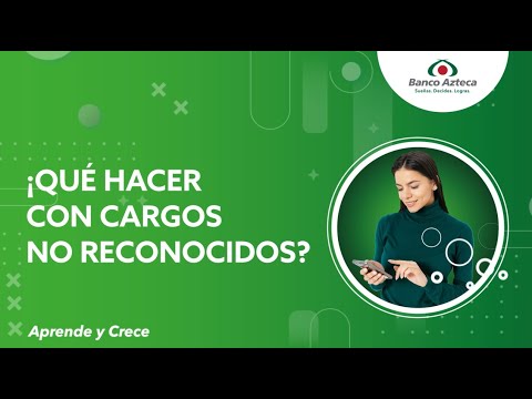 ¿Qué hacer con cargos no reconocidos?