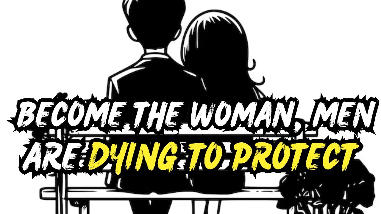 What Makes Men Want To Protect And Cherish A Woman