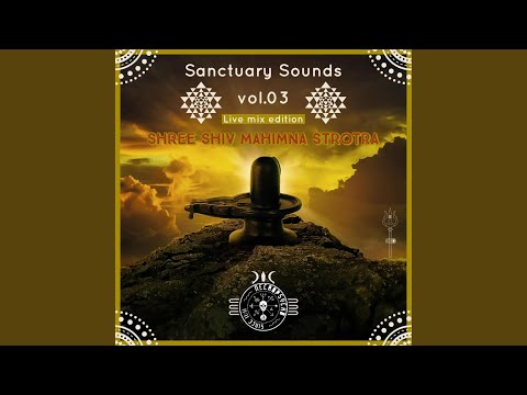 Shree Shiv Mahimna Strotra (live mix Edition)