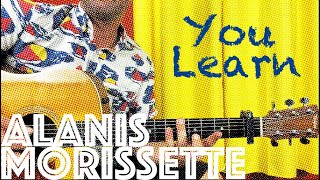 It's Time To Learn How To Play Alanis Morissette's You Learn!