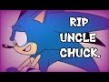 Goodbye Uncle Chuck... (Sonic Comic Dub)