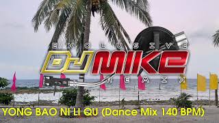 Download lagu YONG BAO NI LI QU - DJ MIKE REMIX 2022 mp3